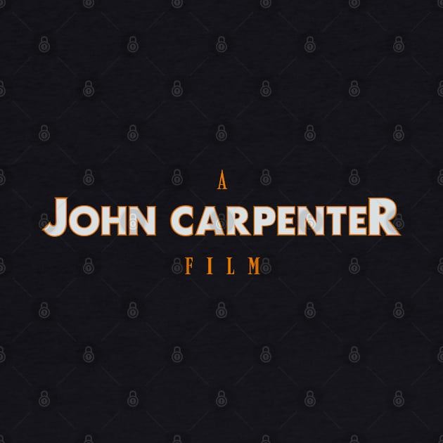 Carpenter Film by Getsousa